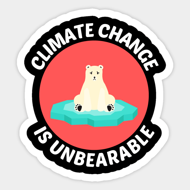 Climate Change is Unbearable | Bear Pun Sticker by Allthingspunny